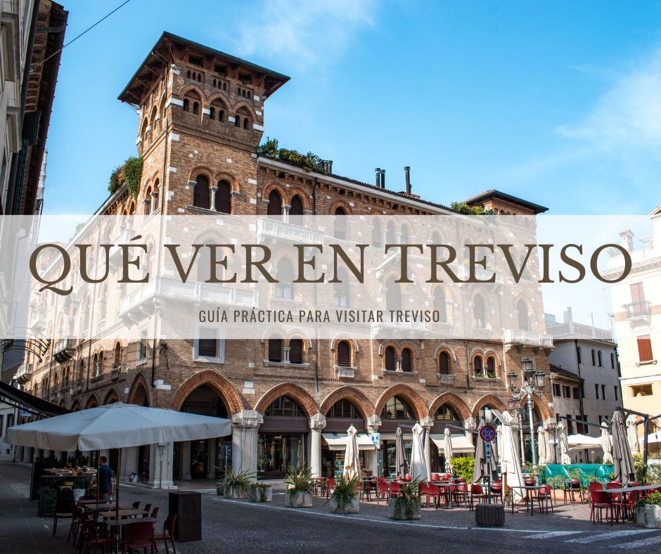 Qué ver en Treviso en 2 Días - Los Vieges de Margalliver